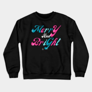 Merry And Bright Crewneck Sweatshirt